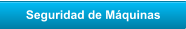 Seguridad de Mquinas