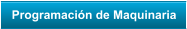 Programacin de Maquinaria