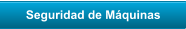 Seguridad de Mquinas